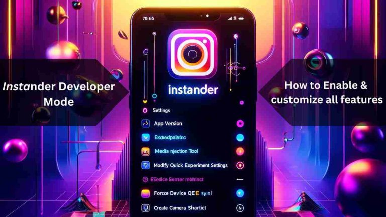 Unlocking Instander Developer Mode 2024